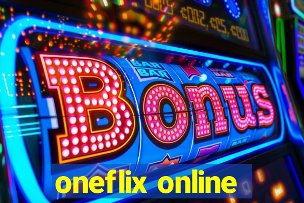 oneflix online